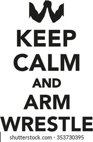 Keep calm and arm wrestle