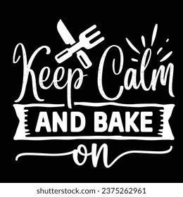 Keep calm and bake on svg