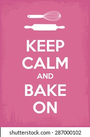 keep calm and bake on vector illustration art
