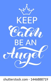 Keep Calm and be an Angel lettering. Quote for banner or poster. Vector illustration