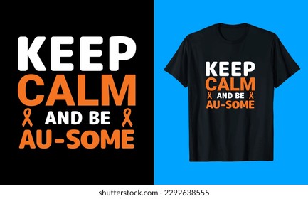 Keep Calm and be Au-Some T-Shirt Design