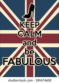 keep calm and be fabulous, illustration vector format 