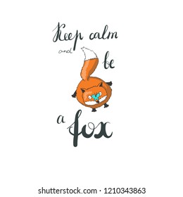 Keep calm and be a fox greeting card with a red fox and a lettering