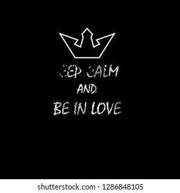 Keep calm and be in love