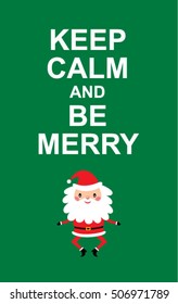 keep calm and be merry santa claus merry christmas greeting card vector
