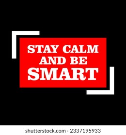 mantener la calma ser inteligente vibes positivas qoutes tipografía diseño de camiseta imagen clip
