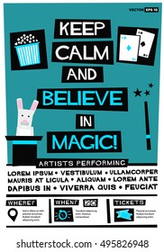 Keep Calm and Believe In Magic! (Flat Style Vector Illustration Quote Poster Design) Event Invitation with Venue and Time Details