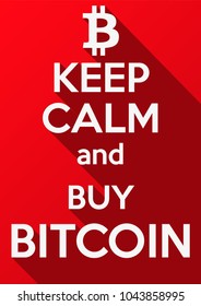 Keep Calm and buy Bitcoin. Motivation Poster or invitation. Vector background.