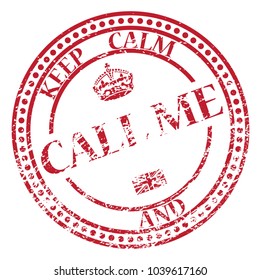 A keep calm and call me stamp isolated on a white background
