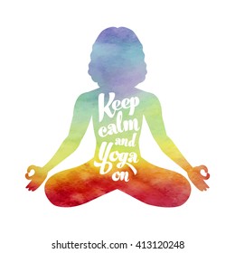 "Keep calm and carry on" interpretation. Indian yogi Silhouette with watercolor fill. Man meditates in Lotus pose. Vector illustration. Trendy print for shirts. Creative typography poster.
