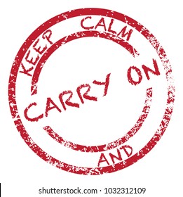 A keep calm and carry on stamp isolated on a white background