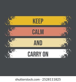 KEEP CALM AND CARRY ON TSHIRT DESIGN - Quote tshirt design - Famous Quote tshirt design - Typography tshirt design, Vector eps file, Print ready