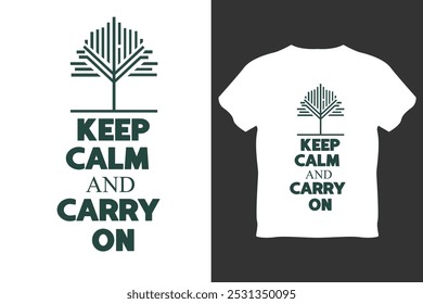 keep calm and carry on vector illustration t-shirt design.