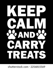 Keep Calm and Carry Treats Dog Trainer Funny t Shirt
