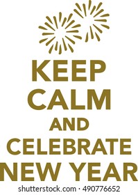 Keep calm and celebrate new year
