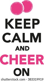 Keep calm and cheer on Cheerleading