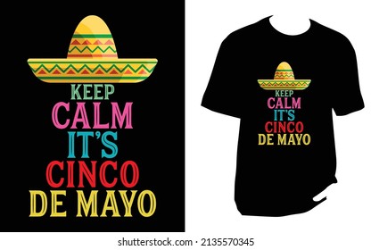 keep calm it's cinco de mayo.Cinco De Mayo New T-Shirt