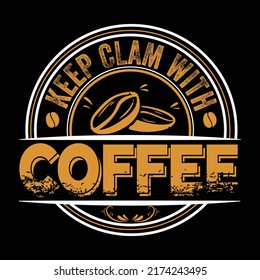 Keep calm with Coffee t shirt and mug design vector illustration