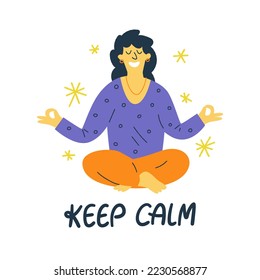 Keep calm concept illustration. Meditating smiled woman picture with lettering. Vector isolated art. Healthcare advice. Healthy habit.