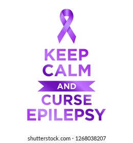 Keep Calm and Cure Epilepsy - hand drawn lettering on purple background. Motivational quote. Medical concept. For card, poster, banner, web design. Vector illustration - Vector 