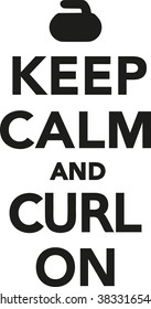 Keep calm and curl on