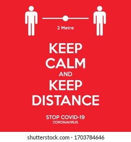 Keep calm and keep distance poster. Social distancing to prevent covid-19 coronavirus. Guideline to be safe from disease. People icon and 2 metre symbol illustration..