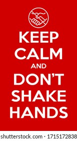 keep calm and do not shake hands illustration prevention banner. red classic poster Novel coronavirus covid 19 with icon do not shake hands when meeting. motivational poster design for print.