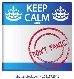 A keep calm and don't panic badge isolated on a white background