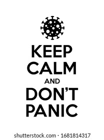 "Keep Calm and Don't Panic" quote. Coronavirus prevention concept. Coronavirus illustration. Print, poster design.