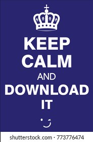 keep calm and download it poster
