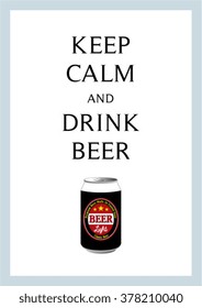 keep calm and drink beer vector illustration
