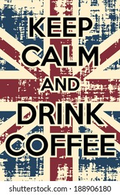 keep calm and drink coffee, illustration vector format