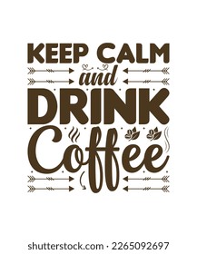 Mantén la calma y bebe la camiseta del café