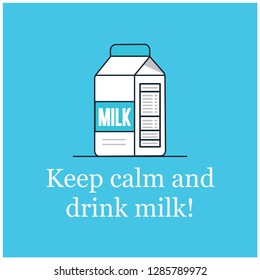 Keep Calm and Drink Milk Quote Poster Design
