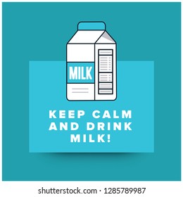 Keep Calm and Drink Milk Quote Poster Design
