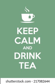 Keep calm and drink tea