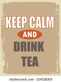 keep calm and drink tea British poster