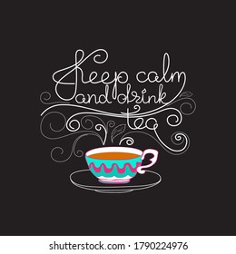 Mantenga la calma y beba té. Afiche de tipografía dibujado a mano. Forma de círculo. Grabado de la línea blanca con una taza de doodle de color incolora aislada en negro. Ilustración vectorial. Cita de té para logotipo, promoción de tiendas