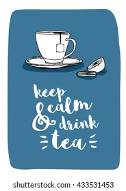 Keep Calm Drink Teahand Drawn Tea Stock Vector (Royalty Free) 433531453 ...