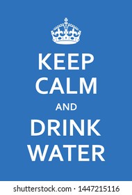 Keep Calm And Drink Water Blue Poster With Crown