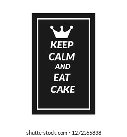 keep calm and eat cake