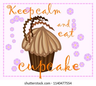 Keep calm and eat cupcakes.Different tasty desserts with berries, cream and sweet decor