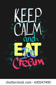 Keep Calm and eat ice cream, poster design template, flyer size A4, vector illustration