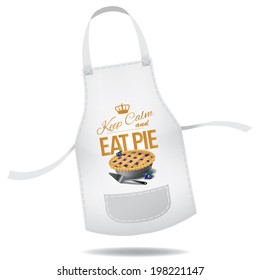 Keep Calm and Eat Pie Apron Design. EPS 10 vector, grouped for easy editing. No open shapes or paths.