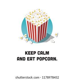 Keep Calm and Eat Popcorn Box Vector Illustration Quote Poster 