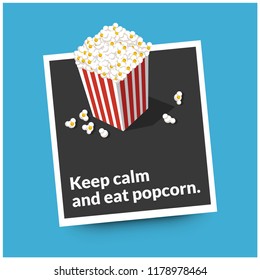 Keep Calm and Eat Popcorn Box Vector Illustration Quote Poster 