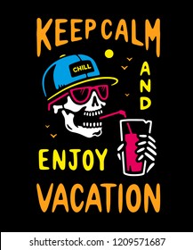 KEEP CALM AND ENJOY VACATION SKELETON COLOR BLACK BACKGROUND