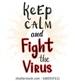 Mantengan la calma y combatan el afiche motivacional del vector del virus.Concepto de coronavirus.