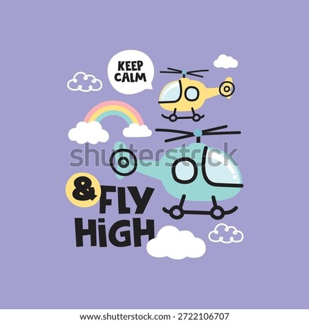 Keep Calm and Fly High with Cute Cartoon Helicopters