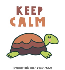 Keep calm. Funny quote. Vector turtle icon illustration for greeting card, t shirt, print, stickers, posters design on white background.